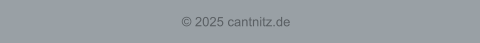 © 2025 cantnitz.de